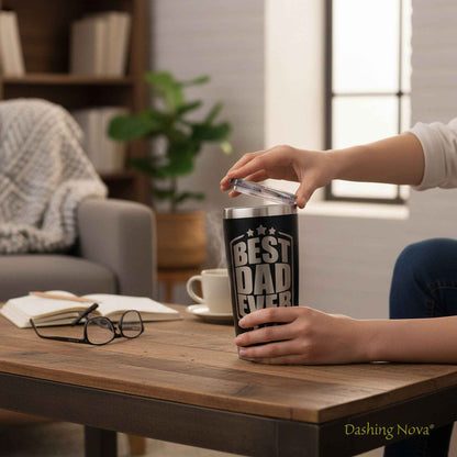 Best Dad Ever Tumbler 20oz Stainless Steel Father&